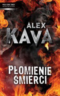 Płomienie śmierci - Kava Alex