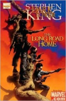 The Dark Tower: The Long Road Home - Robin Furth, Peter David, Jae Lee, Richard Isanove