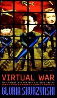 Virtual War - Gloria Skurzynski