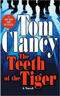 The Teeth of the Tiger (Jack Ryan, Jr., #1) - Tom Clancy