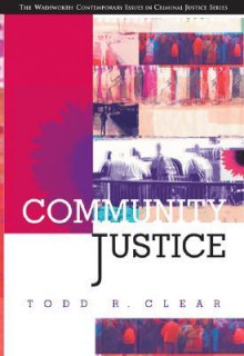 Community Justice - Todd R. Clear