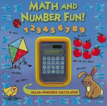 Math and Number Fun! [With Solar-Powered Calculator] - Lorna Mulligan, Lucie Crovatto