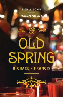 The Old Spring - Richard Francis