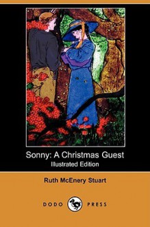 Sonny: A Christmas Guest - Ruth McEnery Stuart