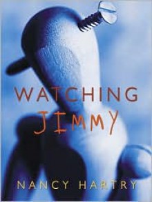 Watching Jimmy - Nancy Hartry