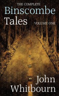 Binscombe Tales: Volume One - John Whitbourn