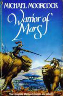 Warrior Of Mars - Michael Moorcock