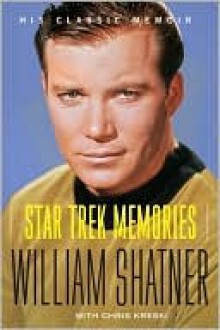 Star Trek Memories - William Shatner, Chris Kreski