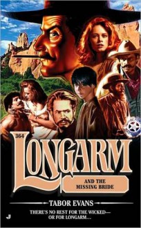 Longarm and the Missing Bride (Longarm, #364) - Tabor Evans