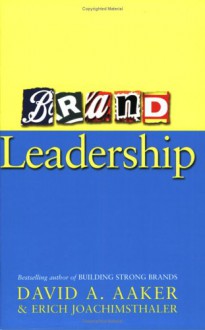 Brand Leadership - David A. Aaker