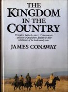 The Kingdom in the Country - James Conaway