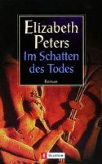 Im Schatten des Todes - Elizabeth Peters