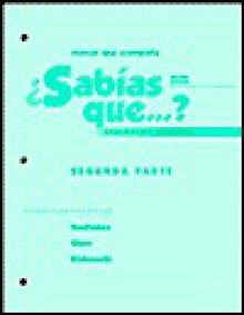 Manual Que Acompana Sabias Que?: Beginning Spanish - Bill VanPatten, William R. Glass, Donna Deans Binkowski