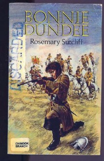 Bonnie Dundee (Puffin Books) - Rosemary Sutcliff