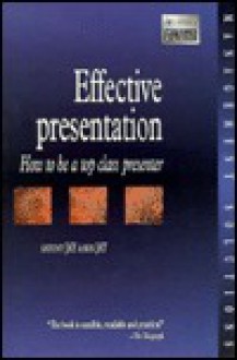 Effective Presentation - Antony Jay