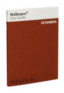 Wallpaper* City Guide Istanbul 2012 - Wallpaper Magazine