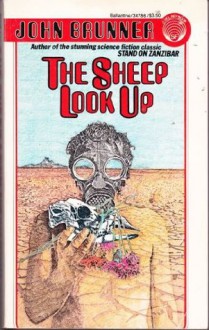 The Sheep Look Up - John Brunner