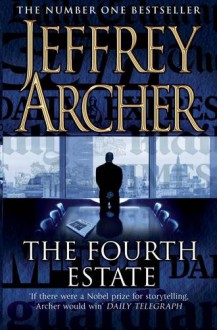 The Fourth Estate - Jeffrey Archer