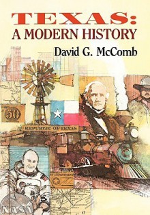 Texas, a Modern History - David G. McComb