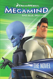 Megamind: The Novel - 