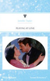 Playing at Love - Jennifer Taylor