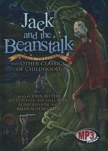 Jack and the Beanstalk and Other Classics of Childhood - John Ritter, Michael York, Betty White, Brian Austin Green