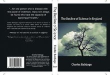 The Decline of Science in England: Reflections - Charles Babbage