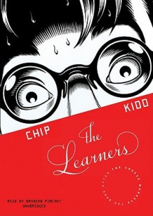 The Learners - Chip Kidd, Bronson Pinchot
