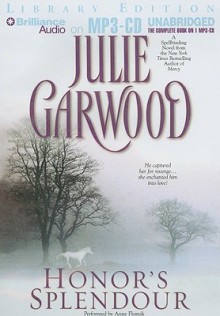 Honor's Splendour - Julie Garwood, Anne Flosnik