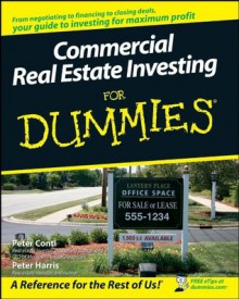 Commercial Real Estate Investing For Dummies® - Peter Conti, Peter Harris