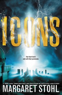 Icons (Icons #1) - Margaret Stohl