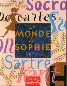 Le Monde De Sophie: Le Jeu D'aventure De La Philosophie (Cédérom Pc) - Jostein Gaarder