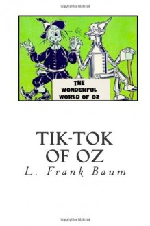 Tik-Tok of Oz - L. Frank Baum