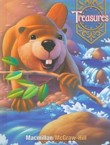 Treasures: A Reading/Language Arts Program - Donald R. Bear, Janice A. Dole, Jana Echevarria