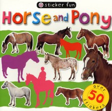 Sticker Fun: Horse and Pony - Roger Priddy