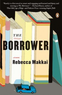 The Borrower - Rebecca Makkai