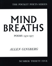 Mind Breaths - Allen Ginsberg