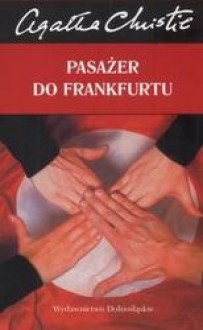 Pasażer do Frankfurtu - Agatha Christie