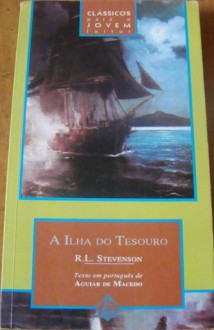 A Ilha do Tesouro - Robert Louis Stevenson, Aguiar Macedo