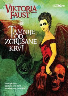 Tamnije od zgrušane krvi - Viktoria Faust