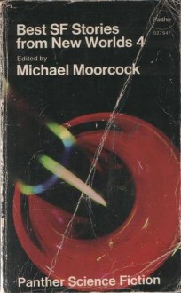 Best SF Stories from New Worlds 4 - Michael Moorcock