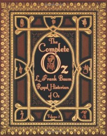 The Complete Oz: Volume 2 - L. Frank Baum