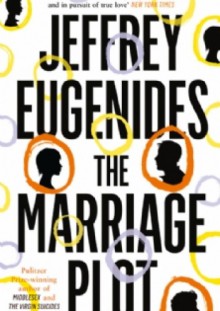 The Marriage Plot - Jeffrey Eugenides