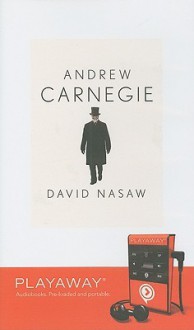 Andrew Carnegie (Other Format) - David Nasaw, Grover Gardner