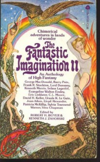 The Fantastic Imagination II - Robert H. Boyer, Kenneth J. Zahorski