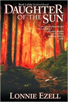 Daughter of the Sun - Lonnie Ezell