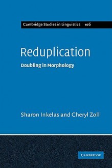 Reduplication: Doubling in Morphology - Sharon Inkelas