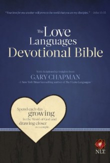 The Love Languages Devotional Bible - Gary Chapman