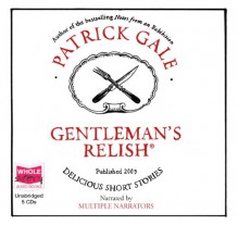 Gentleman's Relish - Patrick Gale, Gordon Griffin, Sandra Duncan