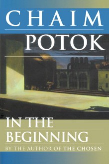 In the Beginning - Chaim Potok